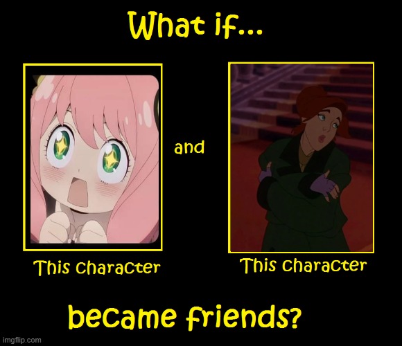 what if 2 anyas became friends | image tagged in what if these characters became friends,spy x family,redheads,anime,crossover,classic movies | made w/ Imgflip meme maker