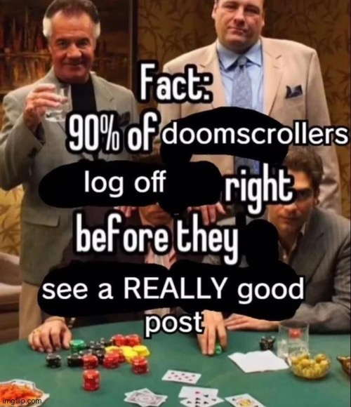 Doomscroll pilled | made w/ Imgflip meme maker