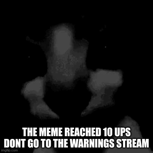 Uncanny cat | THE MEME REACHED 10 UPS DONT GO TO THE WARNINGS STREAM | image tagged in uncanny cat | made w/ Imgflip meme maker