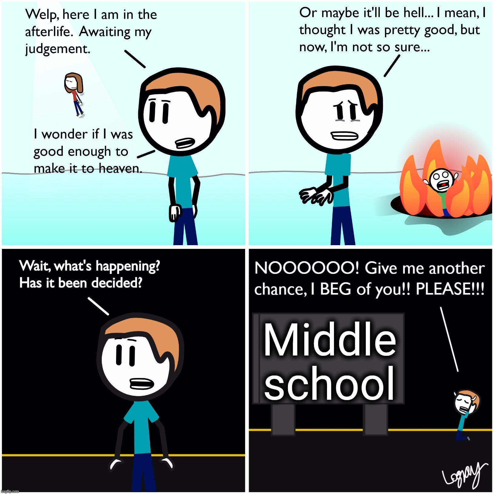 Heaven or Hell or X | Middle school | image tagged in heaven or hell or x | made w/ Imgflip meme maker