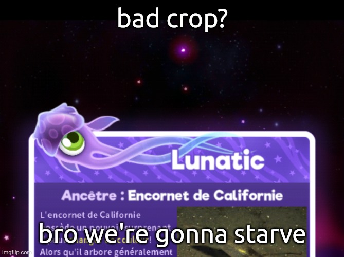 bad crop? bro we're gonna starve | made w/ Imgflip meme maker