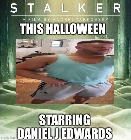 Auditing | THIS HALLOWEEN; STARRING DANIEL J EDWARDS | image tagged in funny | made w/ Imgflip meme maker