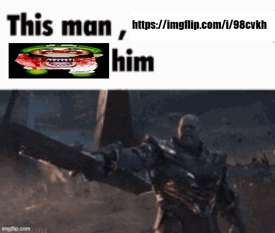 maltigi | https://imgflip.com/i/98cvkh | image tagged in this man _____ him | made w/ Imgflip meme maker