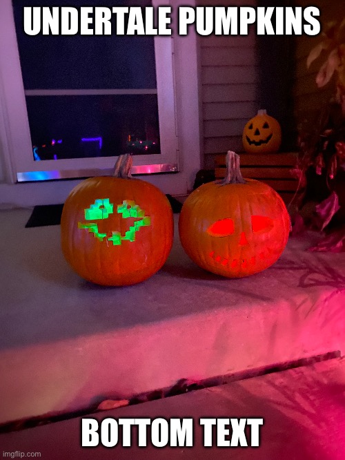 THE TWO FINAL BOSSES BECAME PUMPKINS (Asriel is technically Flowey so the two are paired) | UNDERTALE PUMPKINS; BOTTOM TEXT | image tagged in flowey,sans,pumpkins,jack-o-lanterns,undertale,spooky month | made w/ Imgflip meme maker