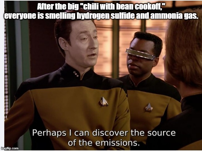 Data is on the case of the mysterious gas. | After the big "chili with bean cookoff," everyone is smelling hydrogen sulfide and ammonia gas. | image tagged in star trek the next generation,star trek data,fart jokes,farts,farting | made w/ Imgflip meme maker