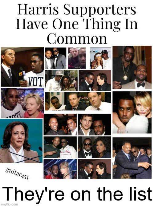 They're on the list... | They're on the list | image tagged in kamala harris,endorsement,lists | made w/ Imgflip meme maker