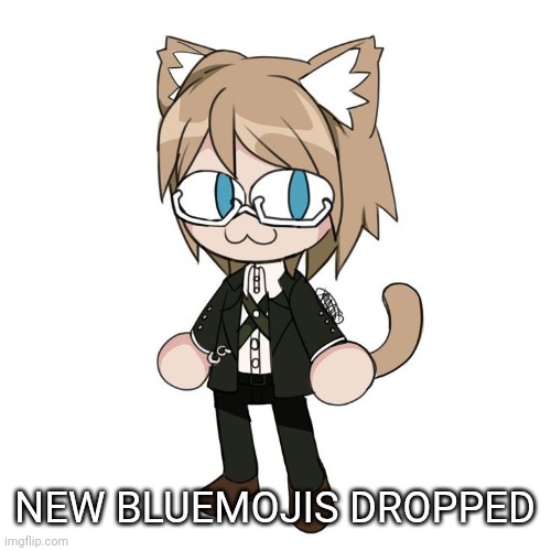 Byakannyuuu | NEW BLUEMOJIS DROPPED | image tagged in byakannyuuu | made w/ Imgflip meme maker