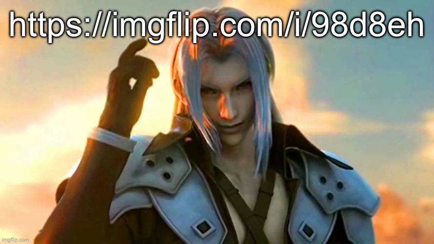 Sephiroth "Got It Memorized" | https://imgflip.com/i/98d8eh | image tagged in sephiroth got it memorized | made w/ Imgflip meme maker