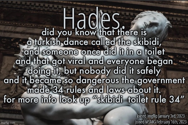 i lied guys this is just the beginning | did you know that there is a turkish dance called the skibidi, and someone once did it in a toilet and that got viral and everyone began doing it, but nobody did it safely and it became so dangerous the government made 34 rules and laws about it. for more info look up “skibidi  toilet rule 34” | image tagged in silver announcement template 12 0 template | made w/ Imgflip meme maker