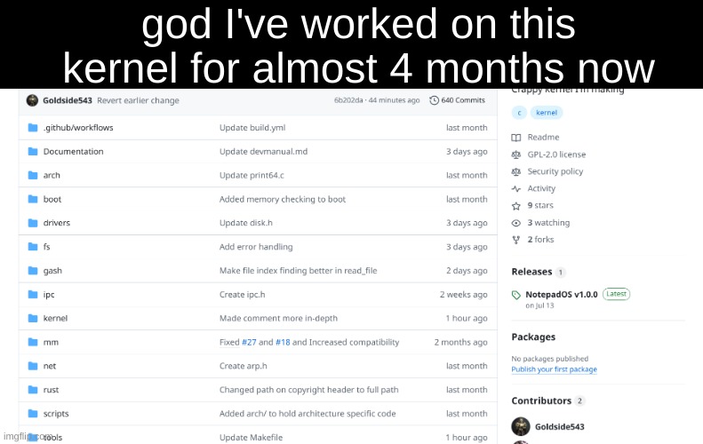 and it still can't do shit | god I've worked on this kernel for almost 4 months now | made w/ Imgflip meme maker