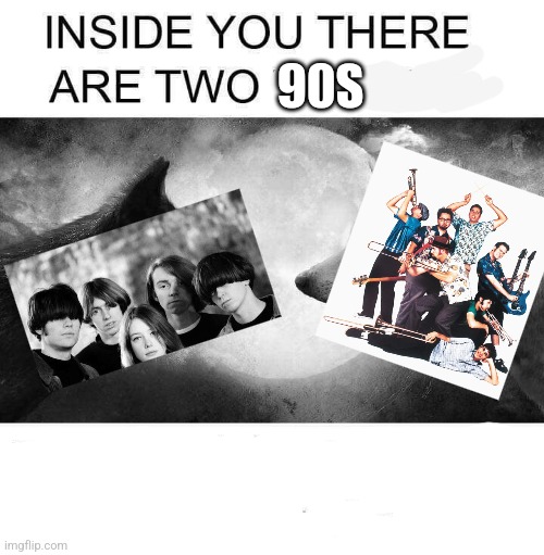 Two wolves | 90S | image tagged in 90s kids | made w/ Imgflip meme maker
