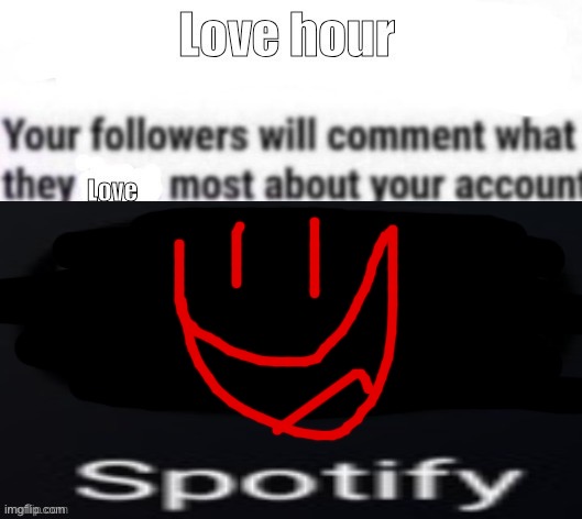 Love hour | image tagged in love hour | made w/ Imgflip meme maker