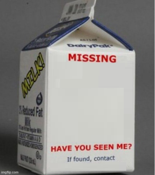 missing milk carton Blank Meme Template