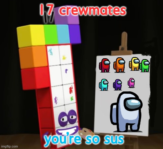 Numberblock 17 smiling | 17 crewmates; you're so sus | image tagged in numberblock 17 smiling | made w/ Imgflip meme maker