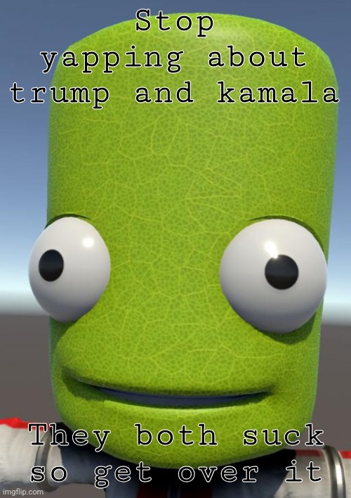 Imo Kamala is less bad tho | Stop yapping about trump and kamala; They both suck so get over it | image tagged in photosynthesis | made w/ Imgflip meme maker