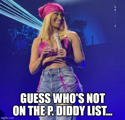 GUESS WHO'S NOT ON THE P. DIDDY LIST... | made w/ Imgflip meme maker