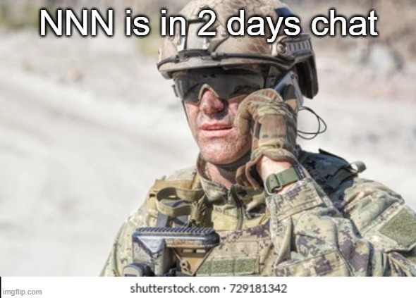 NNN is in 2 days chat | made w/ Imgflip meme maker