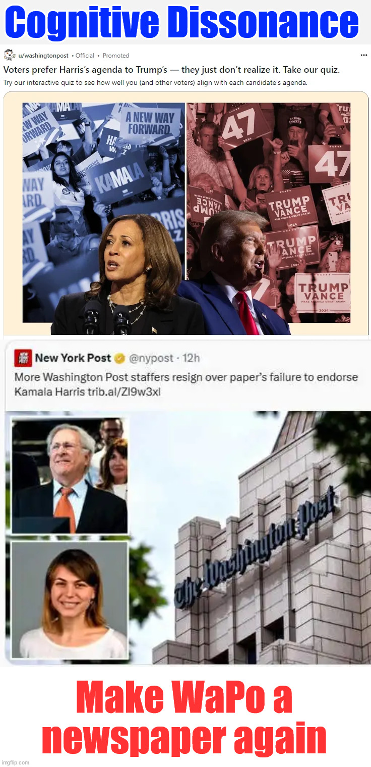 Cognitive Dissonance Make WaPo a newspaper again | made w/ Imgflip meme maker