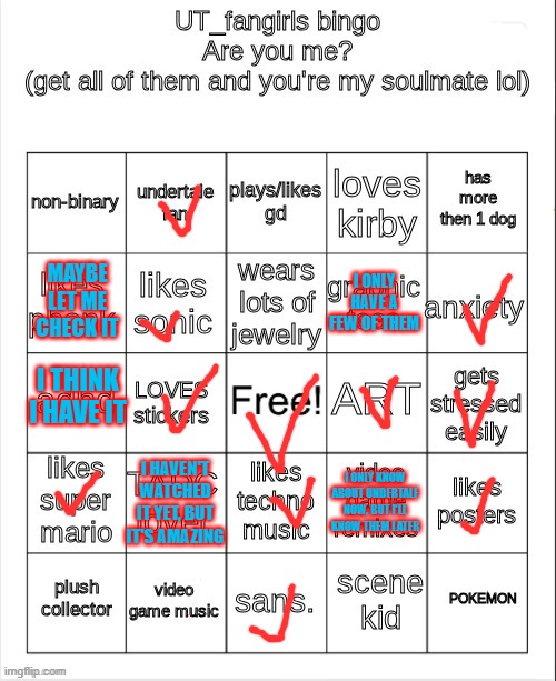 YAAAAAAAAAAAAAAAAAAAAAAAAAAAAAAAAAAAAAAAA | I ONLY HAVE A FEW OF THEM; MAYBE LET ME CHECK IT; I THINK I HAVE IT; I HAVEN'T WATCHED IT YET, BUT IT'S AMAZING; I ONLY KNOW ABOUT UNDERTALE NOW, BUT I'LL KNOW THEM LATER | image tagged in ut_fangirls bingo | made w/ Imgflip meme maker