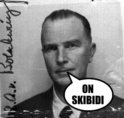Otto Von | ON SKIBIDI | image tagged in otto von | made w/ Imgflip meme maker