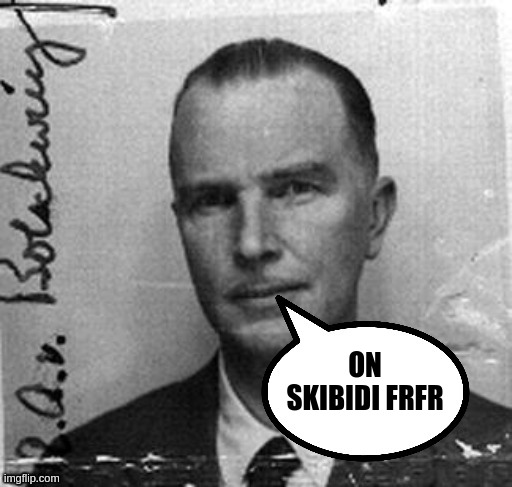 Otto Von | ON SKIBIDI FRFR | image tagged in otto von | made w/ Imgflip meme maker