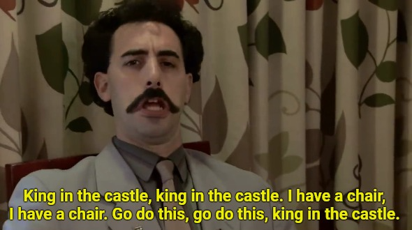 Borat king in the castle Blank Meme Template