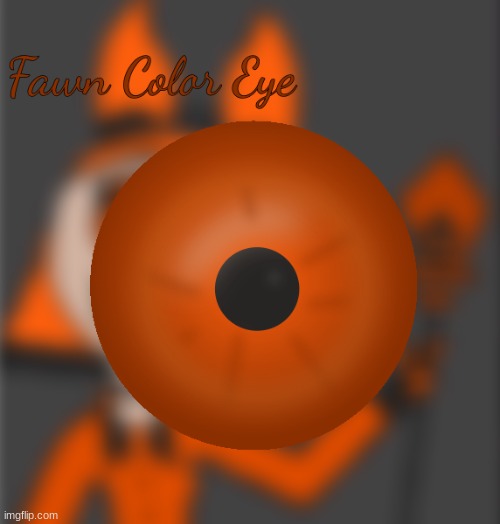 Eye with Fawn's color palette! | image tagged in ocs,eye | made w/ Imgflip meme maker