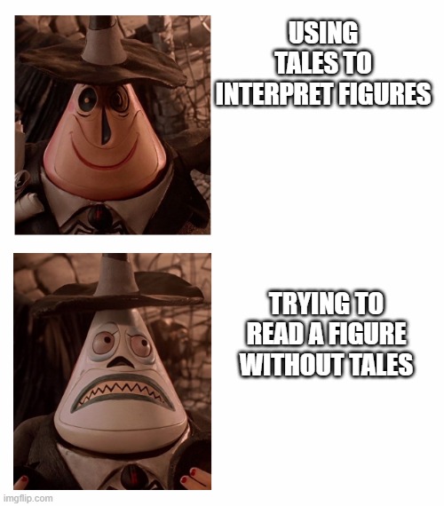 Tales to interpret a figure | USING TALES TO INTERPRET FIGURES; TRYING TO READ A FIGURE WITHOUT TALES | image tagged in mayor nightmare before christmas two face comparison | made w/ Imgflip meme maker