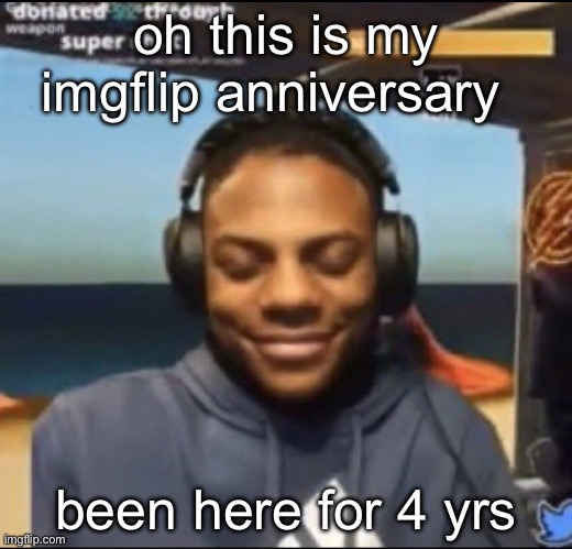 oct 30th 2020 | oh this is my imgflip anniversary; been here for 4 yrs | image tagged in speed | made w/ Imgflip meme maker