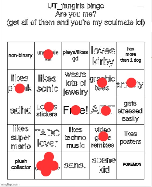 I have a dead dog if that counts | image tagged in ut_fangirls bingo | made w/ Imgflip meme maker