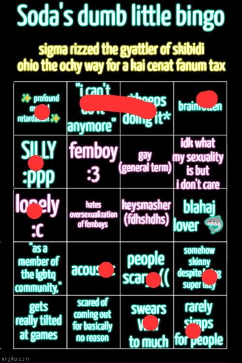 soda's dumb little bingo | image tagged in soda's dumb little bingo | made w/ Imgflip meme maker