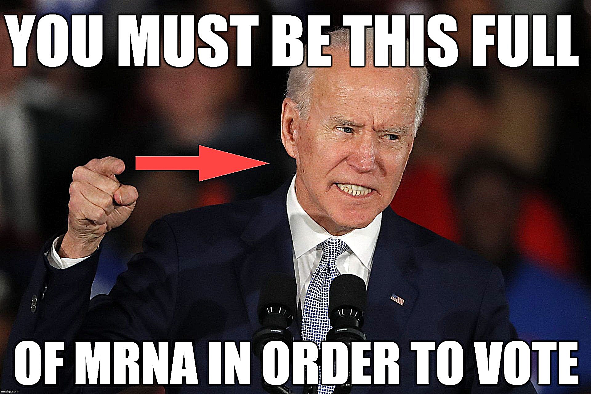 MRNA LEVELS for VOTING | image tagged in biden,forced,vax,jab,mrna,voting | made w/ Imgflip meme maker