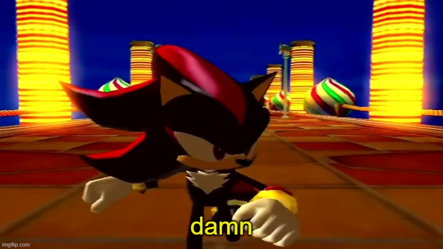 DAMN fourth chaos emerald | damn | image tagged in damn fourth chaos emerald | made w/ Imgflip meme maker