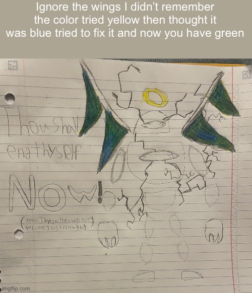 Ignore the wings I didn’t remember the color tried yellow then thought it was blue tried to fix it and now you have green | made w/ Imgflip meme maker