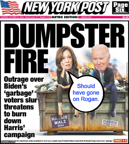 The sabotage from within... the dem party is in meltdown mode | Should have gone on Rogan. | image tagged in kamala harris,unfit for office,out of her league,joe biden,gets revenge | made w/ Imgflip meme maker