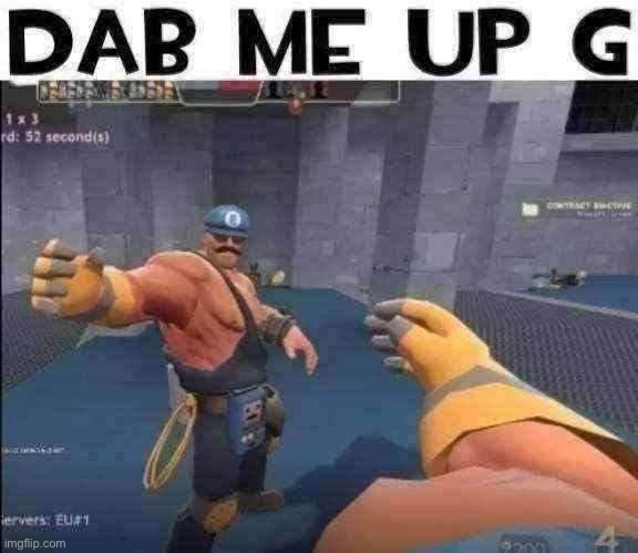 dab me up engi | image tagged in dab me up engi | made w/ Imgflip meme maker