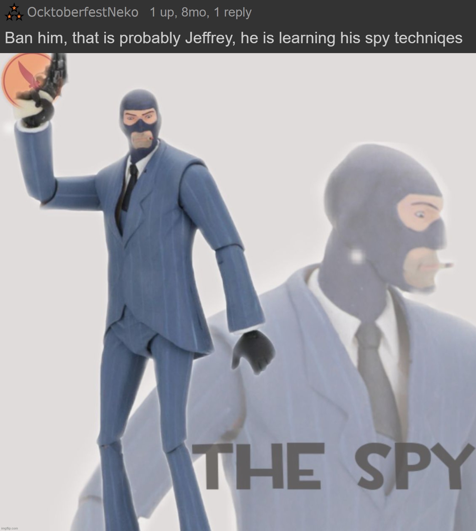 image tagged in meet the spy | made w/ Imgflip meme maker