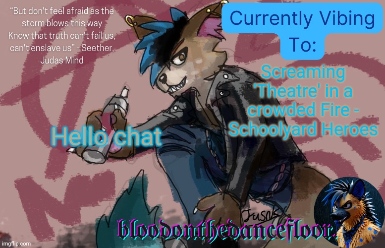 Spray paint announcement template | Screaming 'Theatre' in a crowded Fire - Schoolyard Heroes; Hello chat | image tagged in spray paint announcement template | made w/ Imgflip meme maker