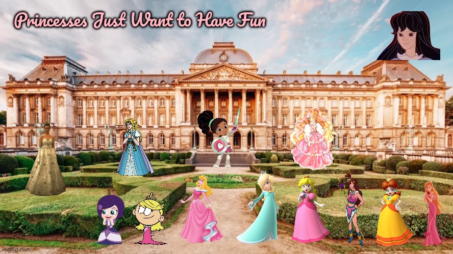 Princesses Just Want to Have Fun (Loud House Cover) | Princesses Just Want to Have Fun | image tagged in princess,princess peach,disney princess,zelda,nickelodeon,the loud house | made w/ Imgflip meme maker