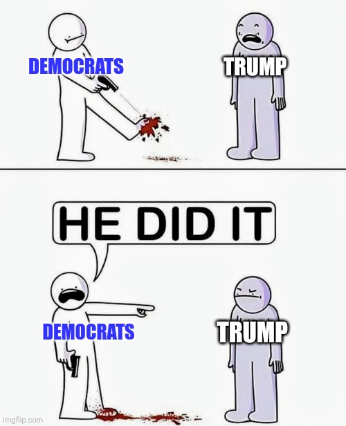 DEMOCRATS DEMOCRATS TRUMP TRUMP | made w/ Imgflip meme maker