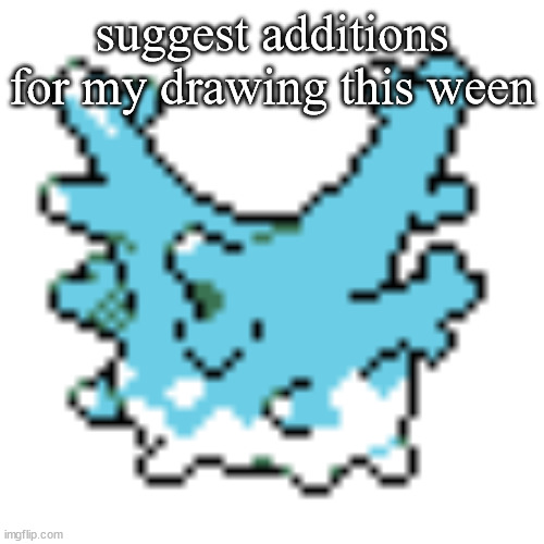 happy corsola | suggest additions for my drawing this ween | image tagged in happy corsola | made w/ Imgflip meme maker