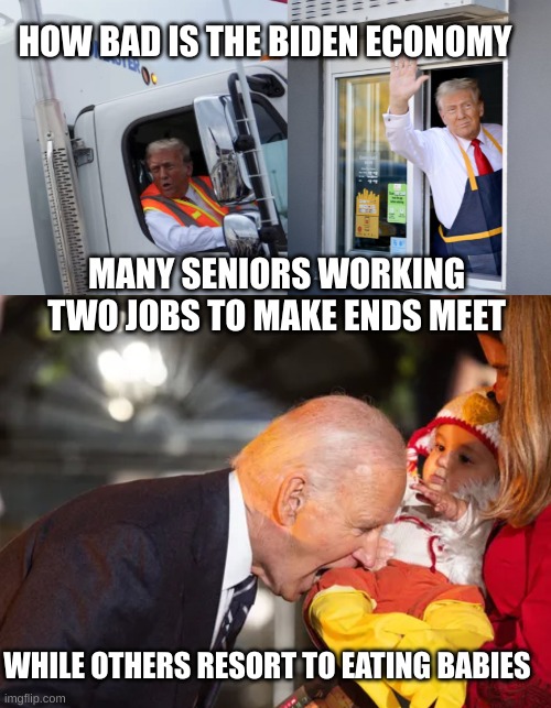 How bad is the Biden economy | made w/ Imgflip meme maker