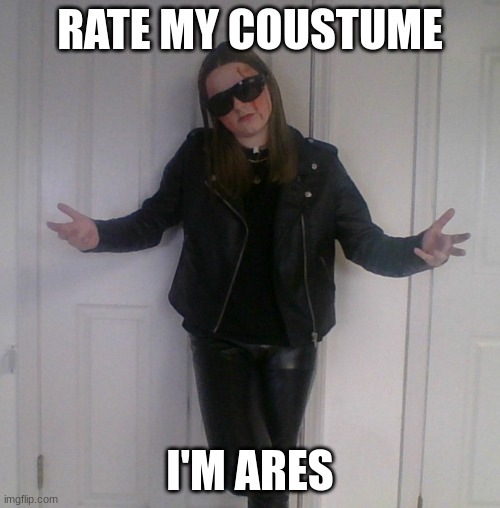 RATE MY COUSTUME; I'M ARES | image tagged in greek mythology,percy jackson,costume,happy halloween | made w/ Imgflip meme maker