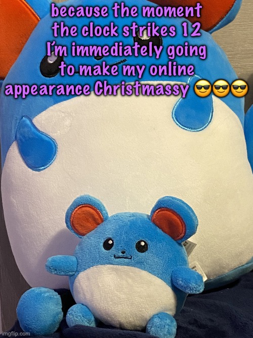 the dynamic Bhillip duo | because the moment the clock strikes 12 I’m immediately going to make my online appearance Christmassy 😎😎😎 | image tagged in the dynamic bhillip duo | made w/ Imgflip meme maker