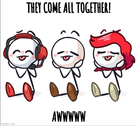 awww so cute! | THEY COME ALL TOGETHER! AWWWWW | image tagged in kawaii,cute | made w/ Imgflip meme maker