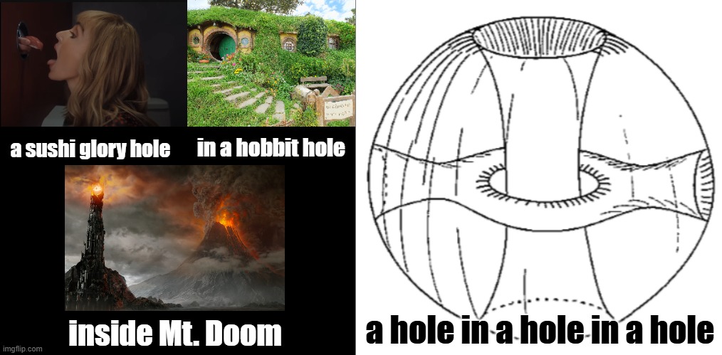 Lord of the Sushi Glory Holes | in a hobbit hole; a sushi glory hole; a hole in a hole in a hole; inside Mt. Doom | image tagged in sushi,glory holes,lonely island,lord of the rings,hobbit,sauron | made w/ Imgflip meme maker