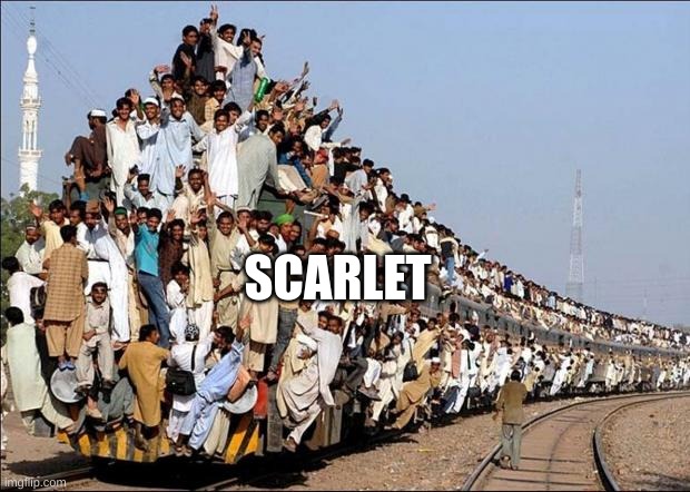 Indian Train | SCARLET | image tagged in indian train | made w/ Imgflip meme maker