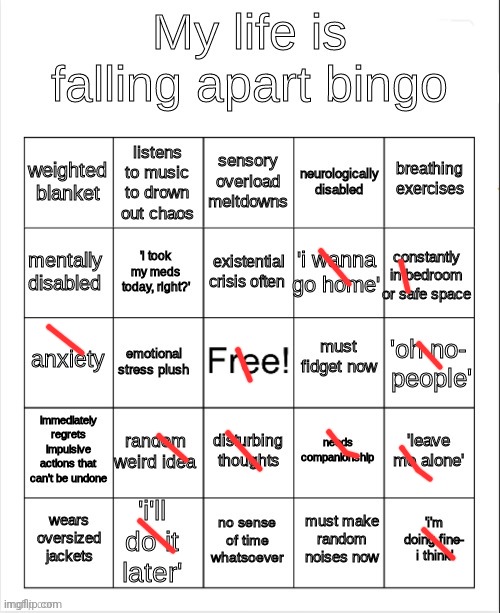 my life is falling apart bingo | image tagged in my life is falling apart bingo | made w/ Imgflip meme maker