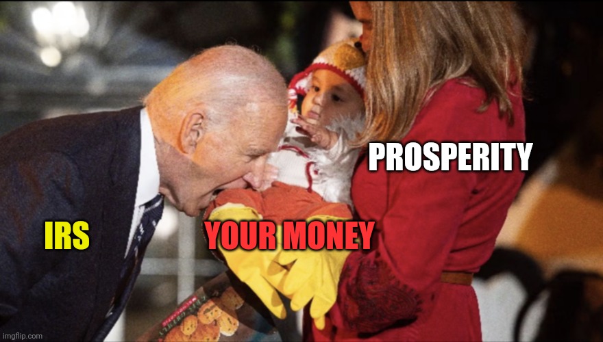 End The Fed | PROSPERITY; YOUR MONEY; IRS | image tagged in memes,usa,election,jobs,money,economy | made w/ Imgflip meme maker