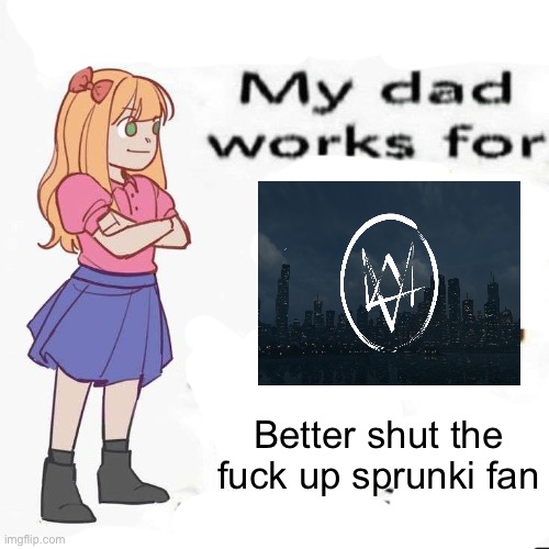 Shut up | Better shut the fuck up sprunki fan | image tagged in shut up | made w/ Imgflip meme maker